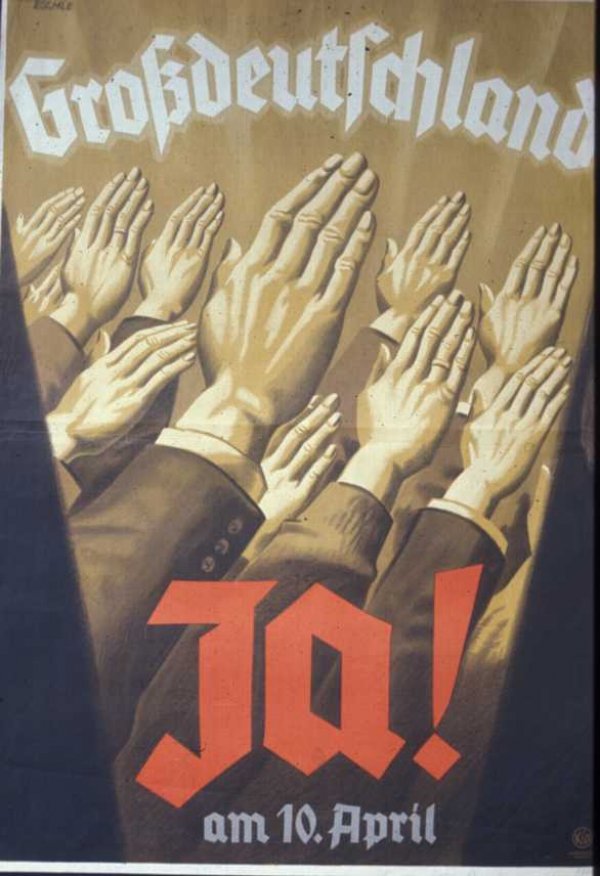 Image: 1938 Nazi referendum poster. From the Nazi Propaganda Archive.